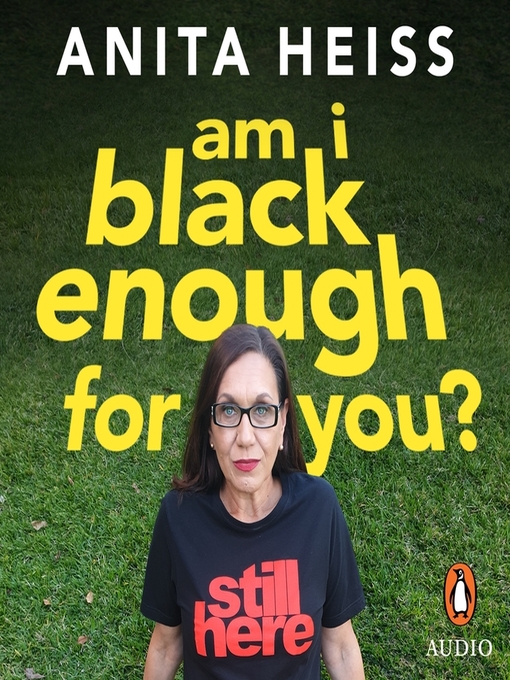 Title details for Am I Black Enough For You? by Anita Heiss - Wait list